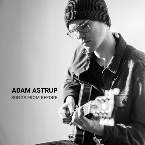 Adam Astrup - Songs From Before (2024)