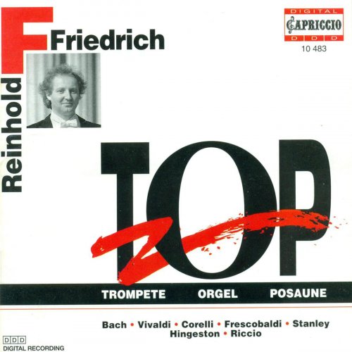 Reinhold Friedrich, Martin Lucker, Hartmut Friedrich - Trombone, Organ & Trumpet Arrangements (1993)