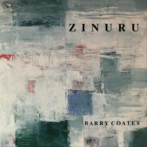 Barry Coates - ZINURU (2024)