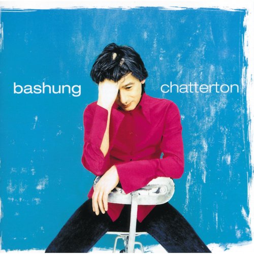 Alain Bashung – Chatterton (1994)