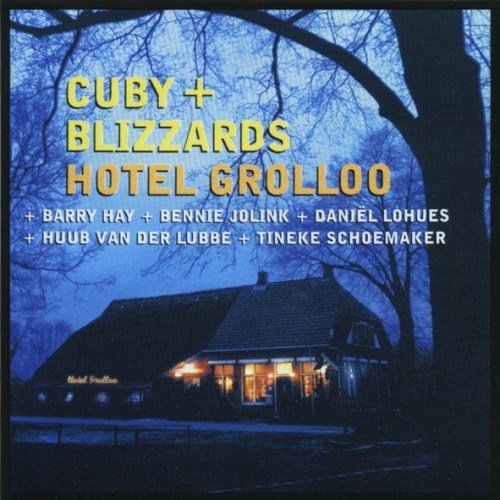 Cuby + Blizzards - Hotel Grollo (Reissue) (2000/2016)