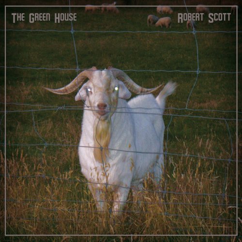 Robert Scott - The Green House (2014)