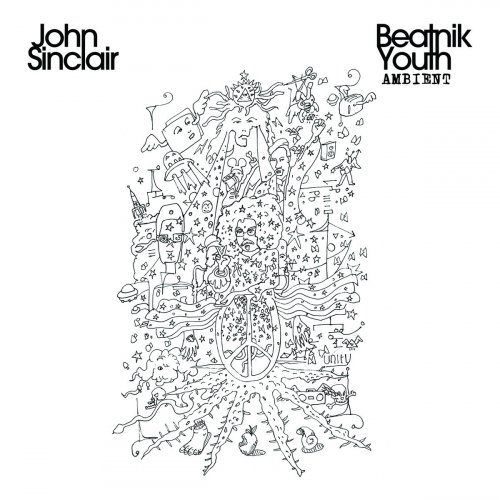 John Sinclair - Beatnik Youth Ambient (2016)