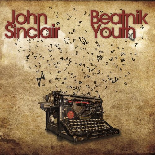 John Sinclair - Beatnik Youth (2017) [Hi-Res]