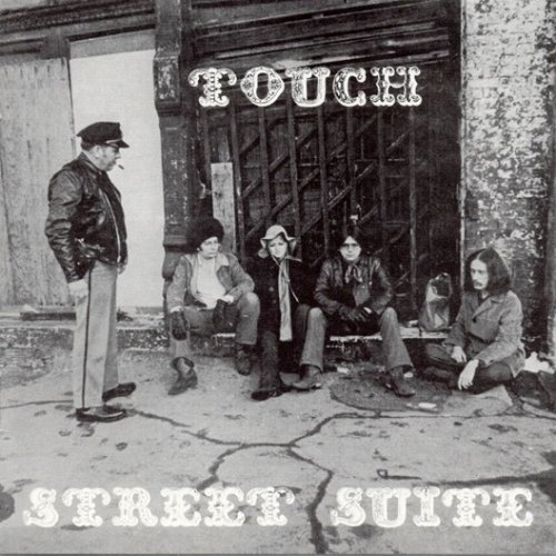 Touch - Street Suite (Reissue) (1969/1997)