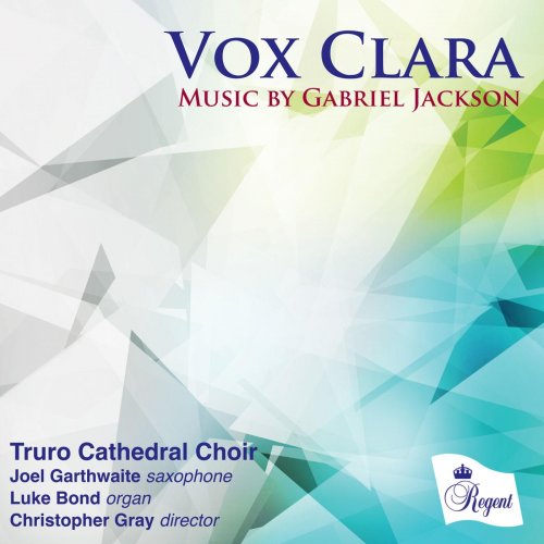 Truro Cathedral Choir - Vox Clara - Music by Gabriel Jackson (2016)