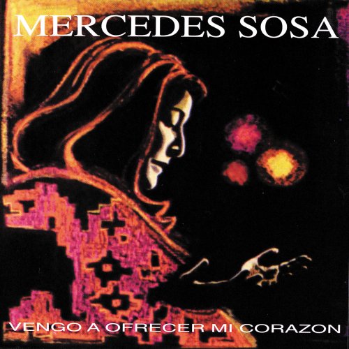 Mercedes Sosa - Vengo A Ofrecer Mi Corazón (1985)