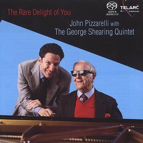 John Pizzarelli With The George Shearing Quintet - The Rare Delight Of You (2002)