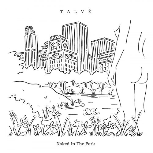 Talvé - Naked In The Park (2023) [Hi-Res]