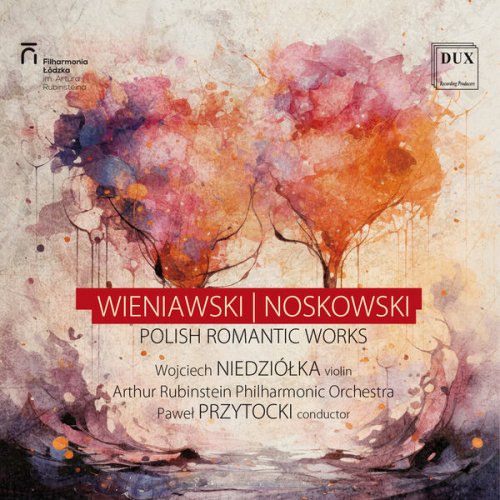 Paweł Przytocki, Wojciech Niedziółka featuring Arthur Rubinstein Philharmonic Orchestra in Łódź - Polish Romantic Works (2024) [Hi-Res]