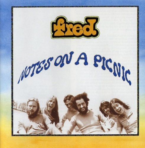 Fred - Notes On A Picnic (Remastered) (1974/2002)