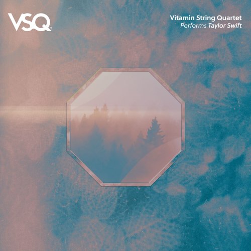 Vitamin String Quartet - VSQ Performs Taylor Swift (2024) [Hi-Res]