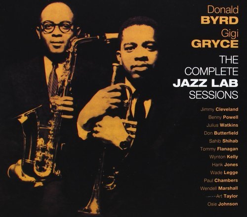 Donald Byrd, Gigi Gryce - The Complete Jazz Lab Sessions (2013)