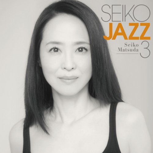 Seiko Matsuda - Seiko Jazz 3 (2024) Hi-Res