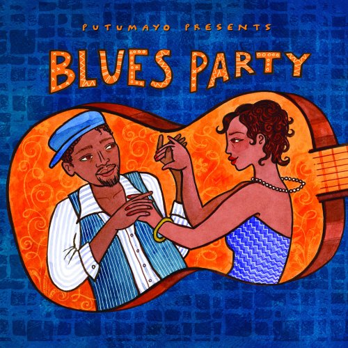 VA - Putumayo Presents Blues Party (2016)