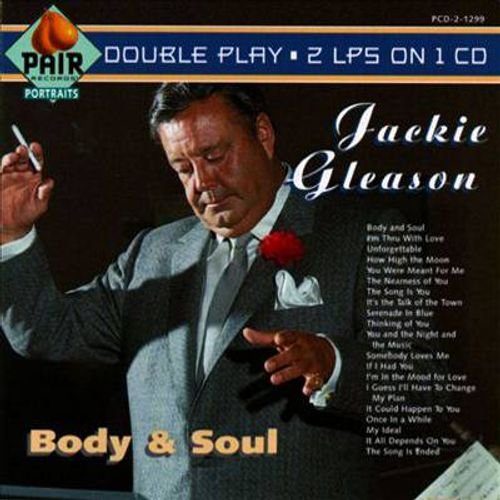 Jackie Gleason - Body And Soul (1992)