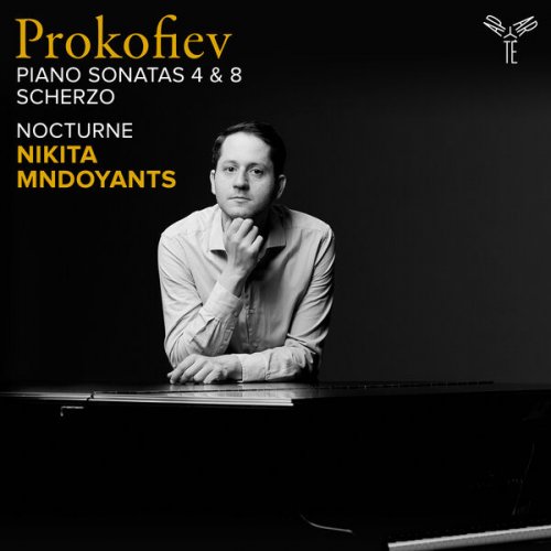 Nikita Mndoyants - Prokofiev: Piano Sonatas Nos. 4 & 8, Scherzo - Mndoyants: Nocturne (2024) [Hi-Res]