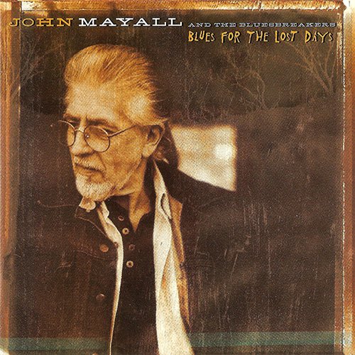 John Mayall & The Bluesbreakers ‎– Blues For The Lost Days (1997)