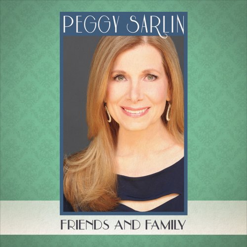 Peggy Sarlin - Friends and Family (2016)