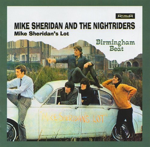 Mike Sheridan And The Nightriders - Mike Sheridan's Lot - Birmingham Beat (Reissue) (2003)