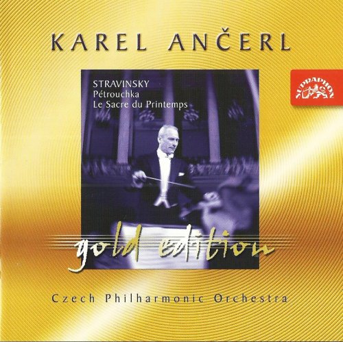 Karel Ancerl - Gold Edition: Petrouchka, Le Sacre du Printemps (2003)