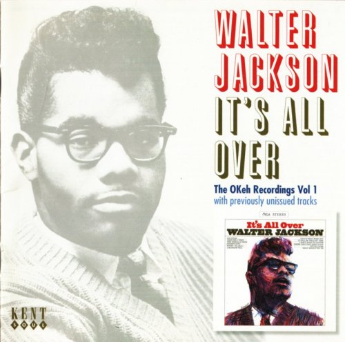 Walter Jackson ‎- It's All Over - The OKeh Recordings Vol 1 (2006)