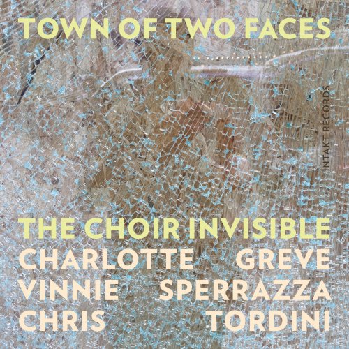 The Choir Invisible - Town of Two Faces (2024)