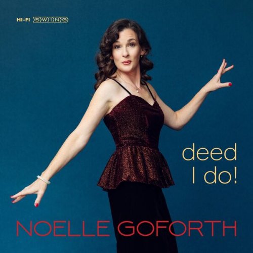 Noelle Goforth - Deed I Do (2024)