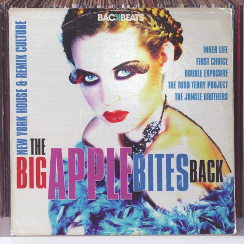 Various Artists - The Big Apple Bites Back - New York House and Remix Culture (2010)