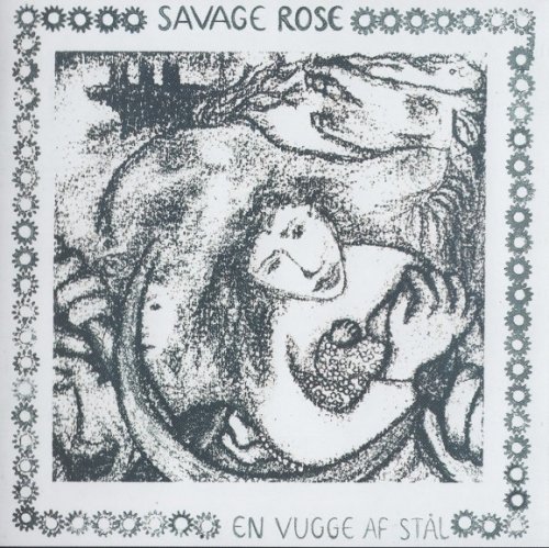 Savage Rose - En vugge af stеl (Reissue) (1982/2001) Lossless