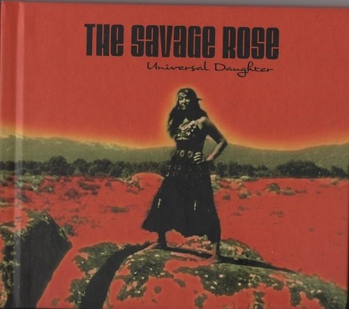 Savage Rose - Universal Daughter (2007) Lossless