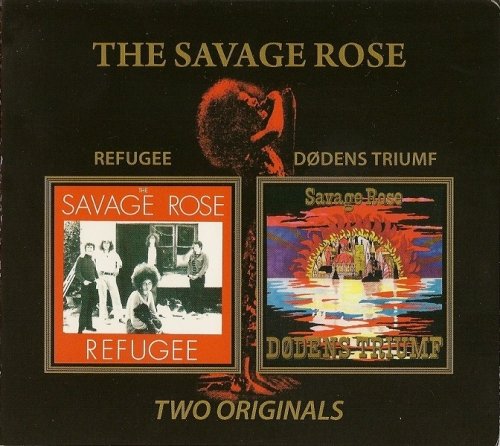 The Savage Rose - Refugee & Dødens Triumf (1971-72/2008) Lossless