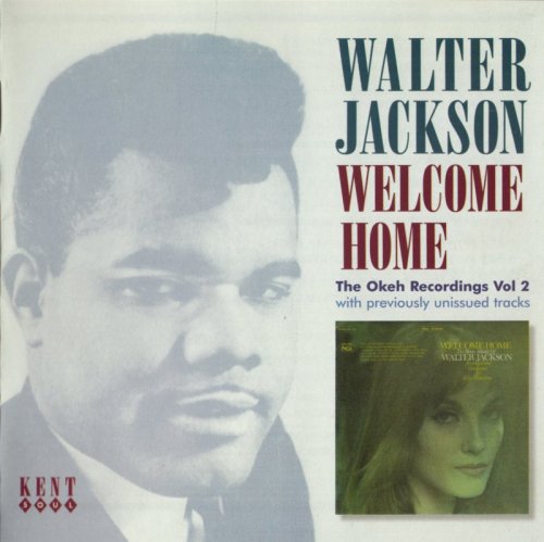 Walter Jackson - Welcome Home - The Okeh Recordings Vol 2 (2006)