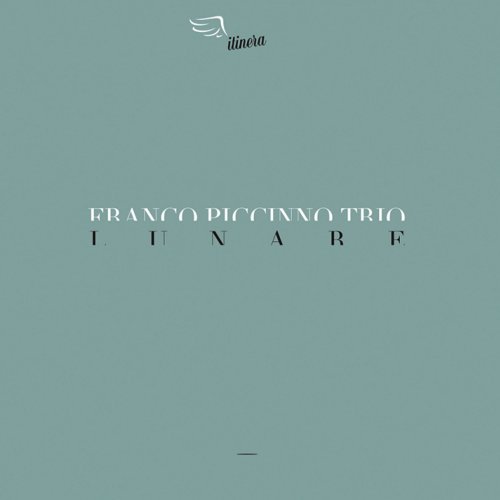 Franco Piccinno Trio - Lunare (2005)