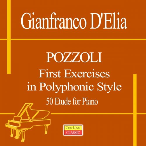 Gianfranco D'elia - Pozzoli: First Exercises in Polyphonic Style (For Piano) (2024)