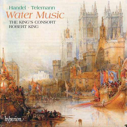 The King'S Consort, Robert King - Handel & Telemann: Water Music (1997)