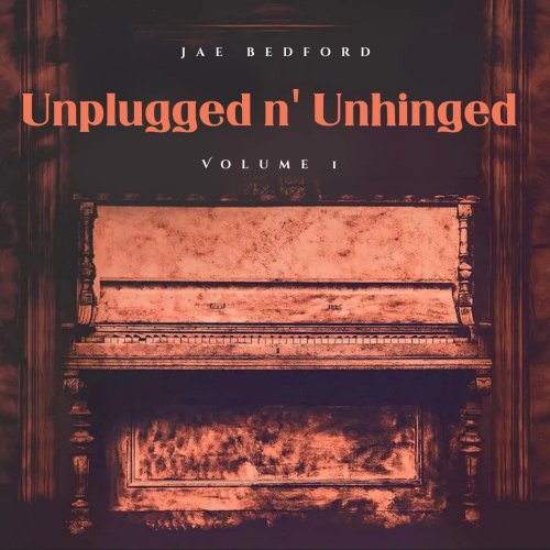 Jae Bedford - Unplugged N' Unhinged (2024) Hi Res