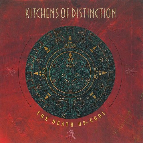 Kitchens of Distinction - The Death of Cool (1992)