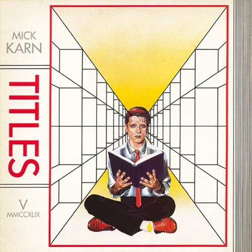Mick Karn (ex. Japan) - Titles (1982) [1990]