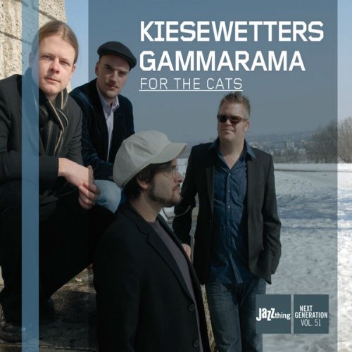 Kiesewetters GammaRama - For the Cats (2014)