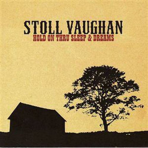 Stoll Vaughan - Hold on Thru Sleep & Dreams (2004)