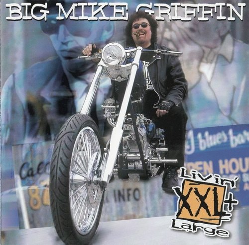 Big Mike Griffin - Livin' Large (2003)