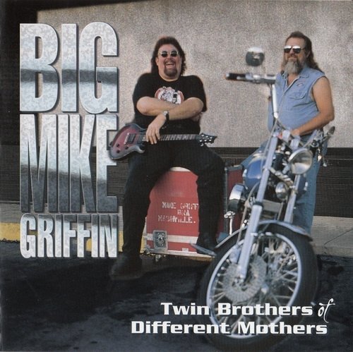 Big Mike Griffin - Twin Brothers Of Different Mothers (2000) 320/Lossless