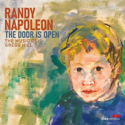 Randy Napoleon - The Door is Open: The Music of Gregg Hill (2024) [Hi-res]