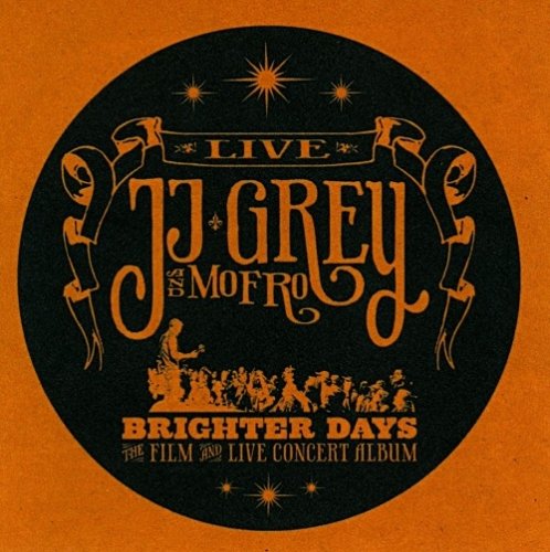 JJ Grey & Mofro - Brighter Days (2011)