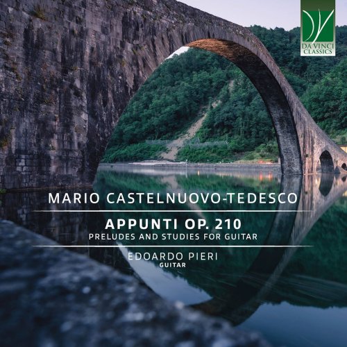 Edoardo Pieri - Mario Castelnuovo-Tedesco: Appunti, Op. 210 (Preludes and Studies for Guitar) (2024) [Hi-Res]