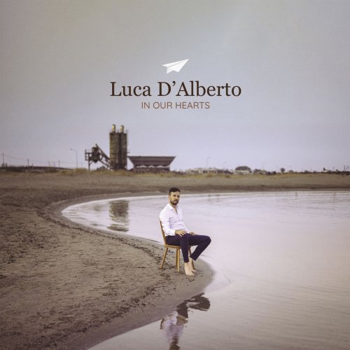 Luca D'Alberto - In Our Hearts (2024) [Hi-Res]