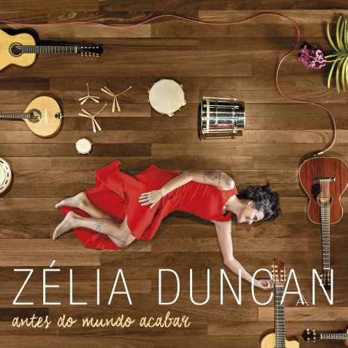 Zélia Duncan - Antes do Mundo Acabar (2015)