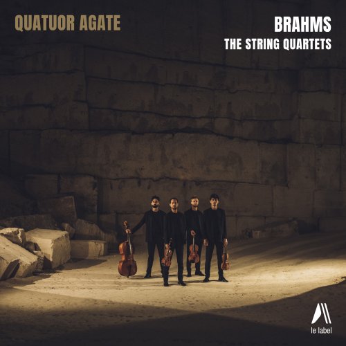 Quatuor Agate - Brahms (The String Quartets) (2024) [Hi-Res]