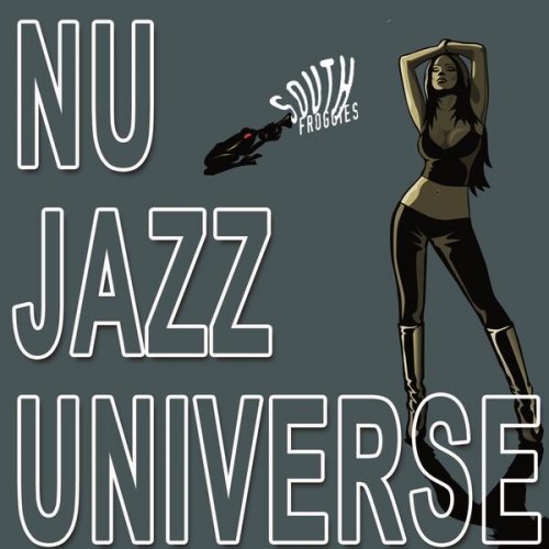 South Froggies - Nu Jazz Universe (2024)